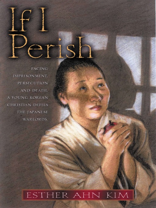 Title details for If I Perish by Esther Ahn Kim - Available